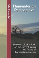 Humanitarian Perspectives: Selection of 25 articles on the current status and future of humanitarian action B0G6RSRHTH Book Cover