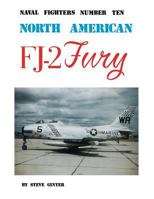 North American FJ-2 Fury (Naval Fighters 10) 0942612108 Book Cover