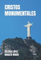 Cristos Monumentales B09H8SLFNZ Book Cover