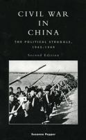 Civil War in China: The Political Struggle, 1945-1949 0847691349 Book Cover