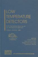 Low Temperature Detectors: Ninth International Workshop on Low Temperature Detectors