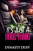 It's Just a Hood Thang 1502354039 Book Cover