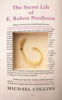 The Secret Life of E. Robert Pendleton 0753820676 Book Cover