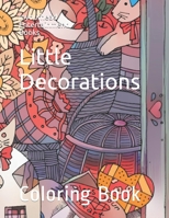 Little Decorations: Coloring Book 169437761X Book Cover