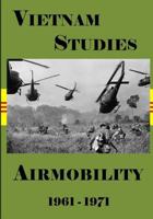 Airmobility 1961-1971 (Vietnam Studies) 0405142269 Book Cover