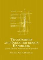 Transformer and Inductor Design Handbook (Electrical Engineering and Electronics) 0824753933 Book Cover