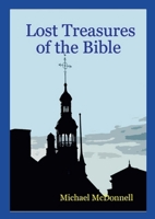 Lost Treasures of the Bible 1847533167 Book Cover