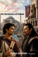 The Nibelung Code - The Chronicler of Panion: A historical novel about a young scribe on the eve of great events (The Nibelungen Code - The Records of Priscus) 3907812352 Book Cover