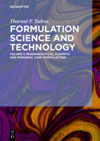 Formulation Science and Technology: Volume 3: Pharmaceutical, Cosmetic and Personal Care Formulations 3110587548 Book Cover