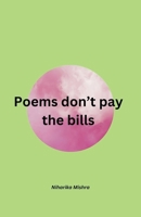 Poems don't pay the bills (Poems by N) B0FM2SDPYX Book Cover