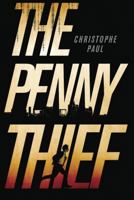 The Penny Thief 147782877X Book Cover