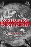 Conservation Across Borders: Biodiversity in an Interdependent World 1559636114 Book Cover