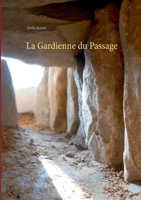 La Gardienne du Passage (BOOKS ON DEMAND) (French Edition) 2322157929 Book Cover