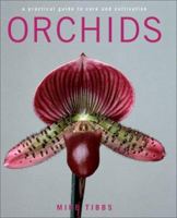 Orchids: A Practical Guide to Care and Cultivation