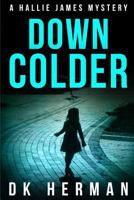 Down Colder 154716543X Book Cover