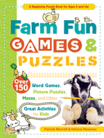 Farm Fun Games  Puzzles: Over 150 Word Games, Picture Puzzles, Mazes, and Other Great Activities for Kids 1635865220 Book Cover
