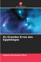 Os Grandes Erros dos Egiptólogos 6205616491 Book Cover