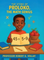 The Story of Proloko, the Math Genius B0FWGQXYCF Book Cover
