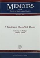 A Topological Chern-Weil Theory (Memoirs of the American Mathematical Society) 0821825666 Book Cover