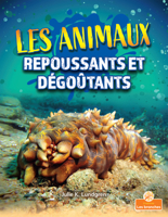 Les Animaux Repoussants Et D�go�tants null Book Cover