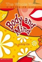 Whole You, The:: Body And Mind 0439404649 Book Cover