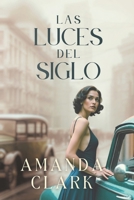 Las Luces del Siglo: Ficción histórica romántica (Spanish Edition) B0FDR2RBYH Book Cover