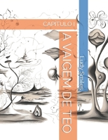 A VAIGEM DE TEO: CAPÍTULO I (Portuguese Edition) B0F9926R7S Book Cover