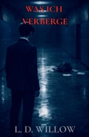 Was ich verberge: Band 2 (Die Wahrheiten, Die Wir Verbergen) (German Edition) B0GZKHWWSZ Book Cover