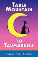 Table Mountain to Taumarunui 1425131379 Book Cover