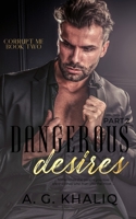 Dangerous Desires Part 2 B08P2C67HD Book Cover