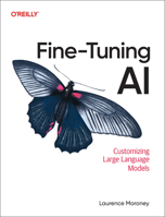 Fine-Tuning AI: Customizing Large Language Models B0H7HFWBPN Book Cover