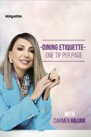 Dining Etiquette: One Tip per Page with Carmen Hajjar B0DNTWJGP8 Book Cover