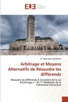 Arbitrage et Moyens Alternatifs de Résoudre les différends 6203451169 Book Cover