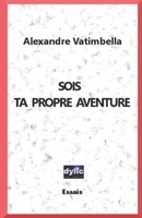 Sois ta propre aventure 1544201443 Book Cover