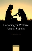 Capacity for Welfare across Species 0192882201 Book Cover