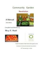 Community Garden Revolution: A Manual (Full Color Edition) 1494995913 Book Cover
