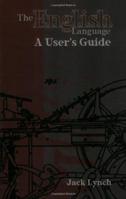 The English Language: A User's Guide 1585101850 Book Cover