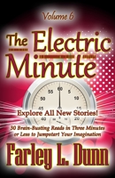 The Electric Minute: Volume 6 1943189870 Book Cover