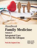 Handbook Family Medicine Volume 2: Integrated Care Across the Lifespan 1779568533 Book Cover