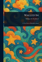 Walled In 1023441608 Book Cover