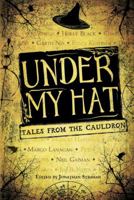 Under My Hat: Tales from the Cauldron 0375868305 Book Cover