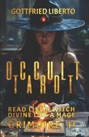 Occult Tarot: Read Like a Witch, Divine Like a Mage GRIMOIRE II (The Mage's Treasure Chest) B0FDL32734 Book Cover