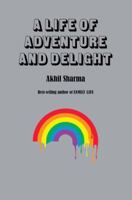 A Life of Adventure and Delight 0393355896 Book Cover