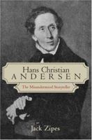 Hans Christian Andersen: The Misunderstood Storyteller 0415974321 Book Cover