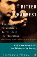 Bitter Harvest: Gordon Kahl and the Rise of the Posse Comitatus in the Heartland 0140098747 Book Cover