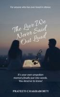 The love We Never Said Out Loud B0G1S1F64T Book Cover