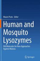 Human and Mosquito Lysozymes: Old Molecules for New Approaches Against Malaria 3319094319 Book Cover