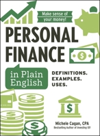 Personal Finance in Plain English: 300+ Essential Financial Terms You Need to Know (Financial Literacy Guide Series) 1507223617 Book Cover