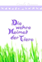 Die wahre Heimat der Tiere 1447787382 Book Cover