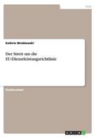 Der Streit um die EU-Dienstleistungsrichtlinie 3640862333 Book Cover